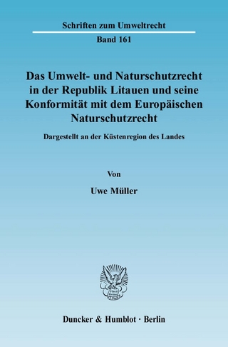 Das Umwelt- und Naturschutzrecht in der Republik Litauen und seine Konformität mit dem Europäischen Naturschutzrecht.