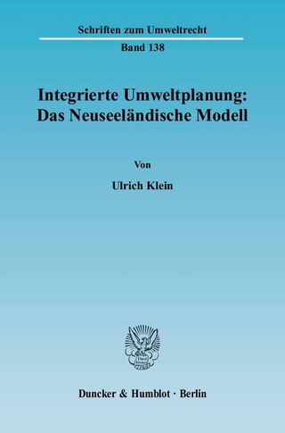 Integrierte Umweltplanung: Das Neuseeländische Modell.