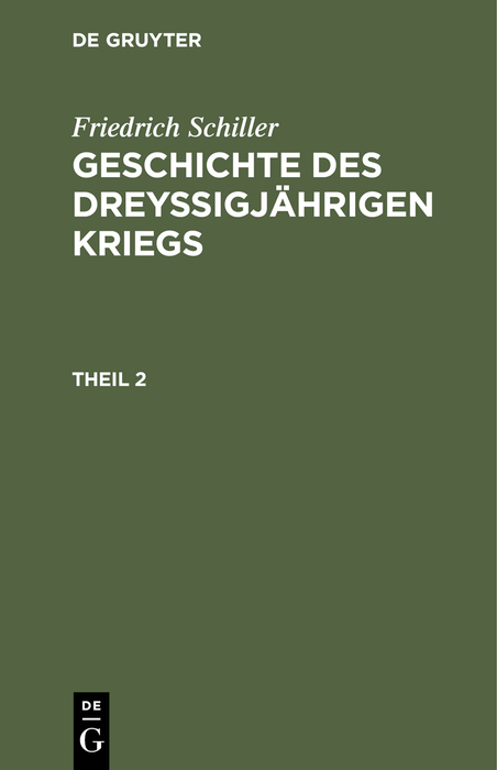 Friedrich Schiller: Geschichte des drey&szlig;igj&auml;hrigen Kriegs. Theil 2 - Friedrich Schiller
