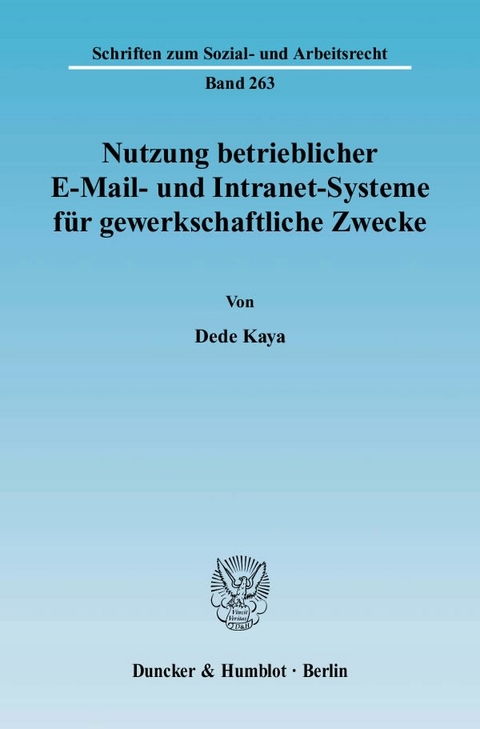 Nutzung betrieblicher E-Mail- und Intranet-Systeme f&uuml;r gewerkschaftliche Zwecke. - Dede Kaya