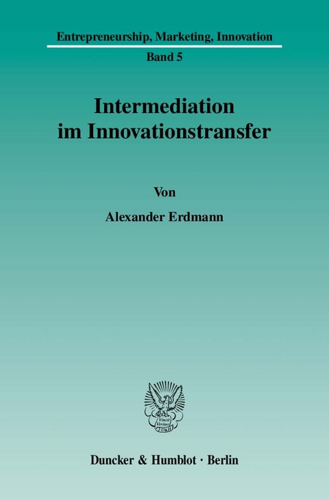 Intermediation im Innovationstransfer. - Alexander Erdmann