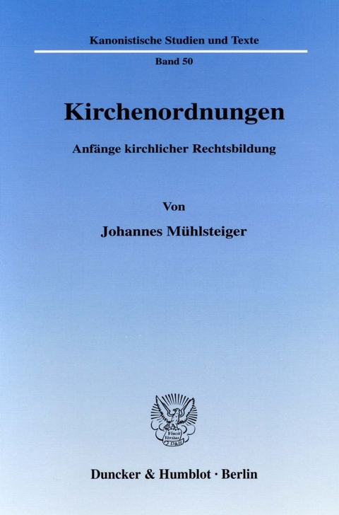 Kirchenordnungen. - Johannes M&uuml;hlsteiger
