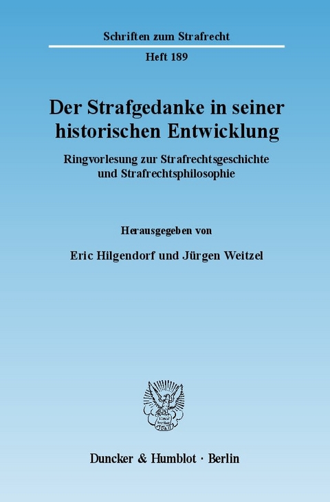 Der Strafgedanke in seiner historischen Entwicklung. - 