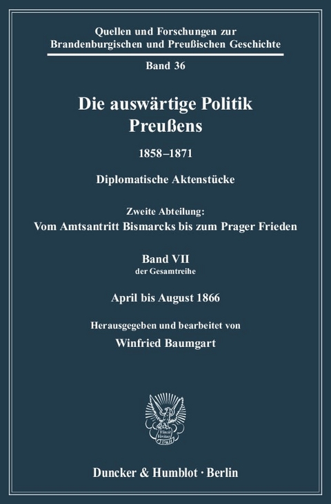 Die ausw&auml;rtige Politik Preu&szlig;ens 1858&ndash;1871. - 