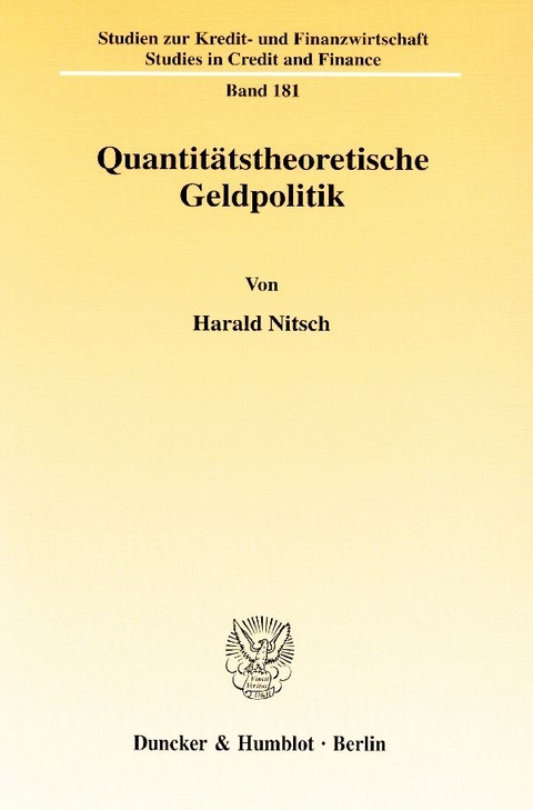 Quantit&auml;tstheoretische Geldpolitik. - Harald Nitsch