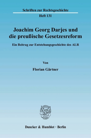 Joachim Georg Darjes und die preußische Gesetzesreform.