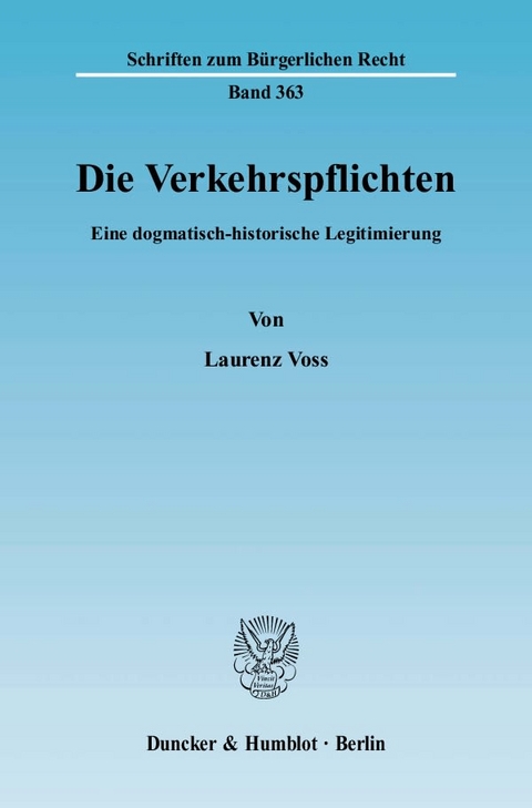 Die Verkehrspflichten. - Laurenz Voss