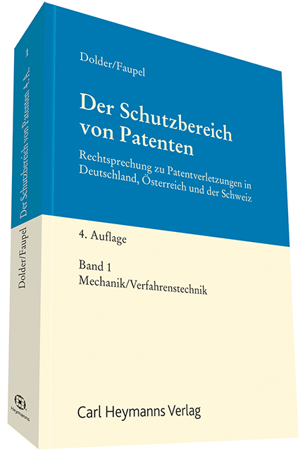 Der Schutzbereich von Patenten - Fritz Dolder, Jannis Faupel