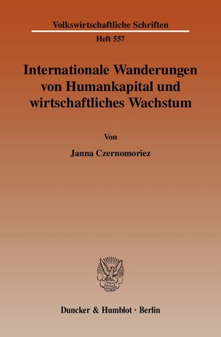 Internationale Wanderungen von Humankapital und wirtschaftliches Wachstum.