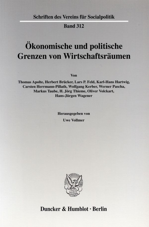 &Ouml;konomische und politische Grenzen von Wirtschaftsr&auml;umen. - 