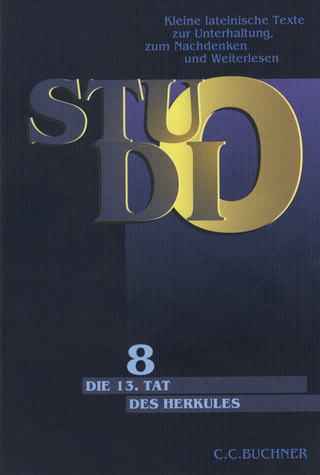 Studio. Kleine lateinische Texte zur Unterhaltung, zum Nachdenken und Weiterlesen / Die 13. Tat des Herkules