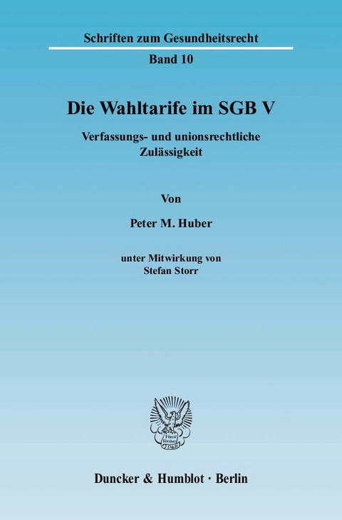 Die Wahltarife im SGB V. - Peter M. Huber