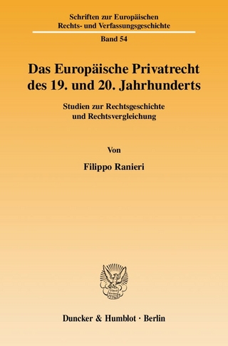 Das Europäische Privatrecht des 19. und 20. Jahrhunderts.