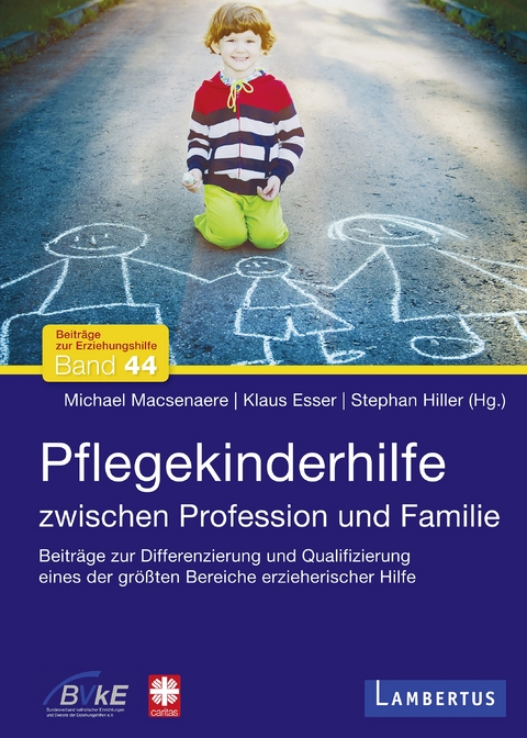 Pflegekinderhilfe - Michael Macsenaere, Klaus Esser, Stephan Hiller