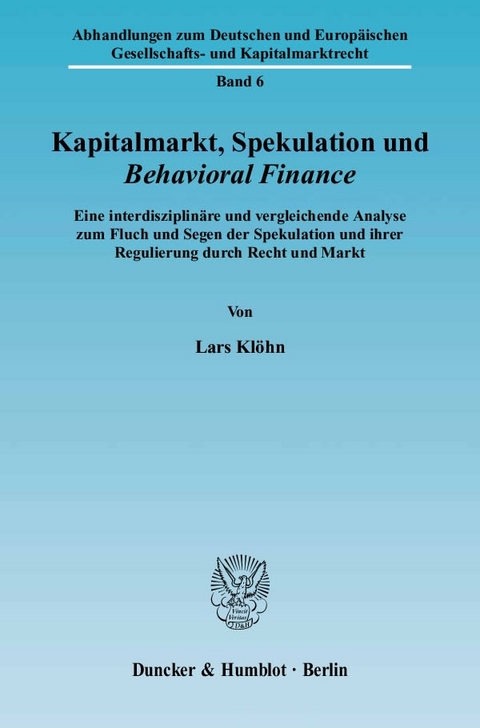 Kapitalmarkt, Spekulation und Behavioral Finance. - Lars Kl&ouml;hn