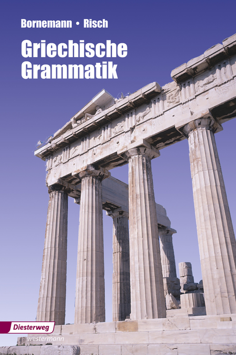 Griechische Grammatik - Eduard Bornemann, Ernst Risch