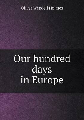 Our hundred days in Europe