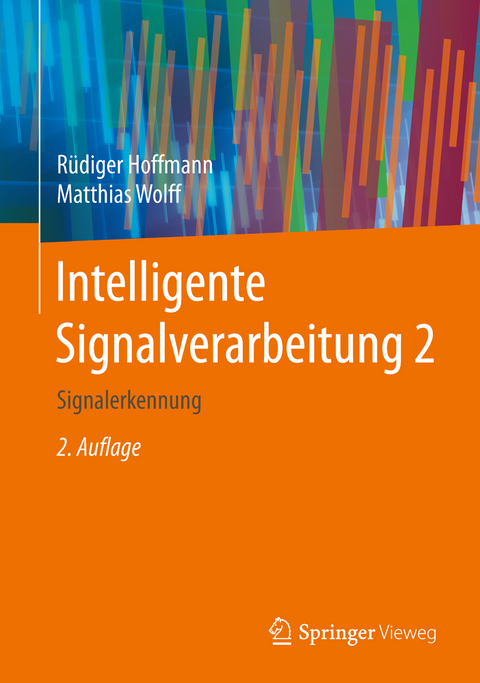 Intelligente Signalverarbeitung 2 - R&uuml;diger Hoffmann, Matthias Wolff