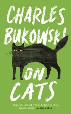 On Cats - Charles Bukowski