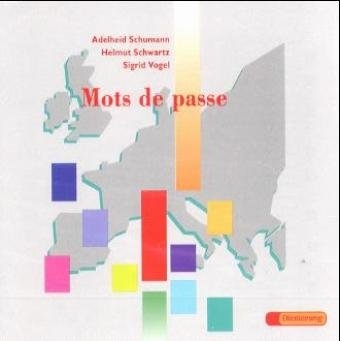 Mots de passe - Adelheid Schumann, Helmut Schwartz, Sigrid Vogel