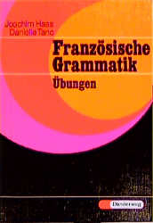Franz&ouml;sische Grammatik - Joachim Haas, Danielle Tanc