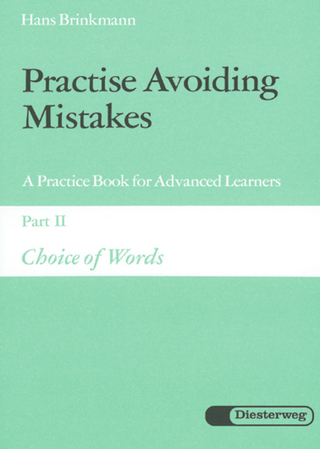 Practise Avoiding Mistakes. A Practice Book for Advanced Learners / Practise Avoiding Mistakes