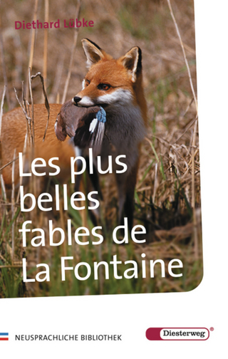 Diesterwegs Neusprachliche Bibliothek - Französische Abteilung / Les plus belles fables