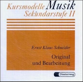 Original und Bearbeitung - Ernst Klaus Schneider