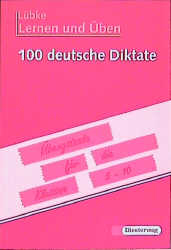 Lernen und Üben. Lernprogramme / 100 Deutsche Diktate
