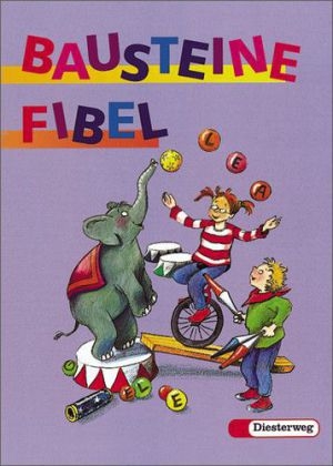 Bausteine Fibel. Ausgabe f&uuml;r alle Bundesl&auml;nder (ausser Bayern) / BAUSTEINE Fibel - Ausgabe 1999 - Gisela Buck, Gabriele Hinze, Luitgard Schell, Helge Weinrebe, Siegfried Buck, Siegfried M&uuml;ller