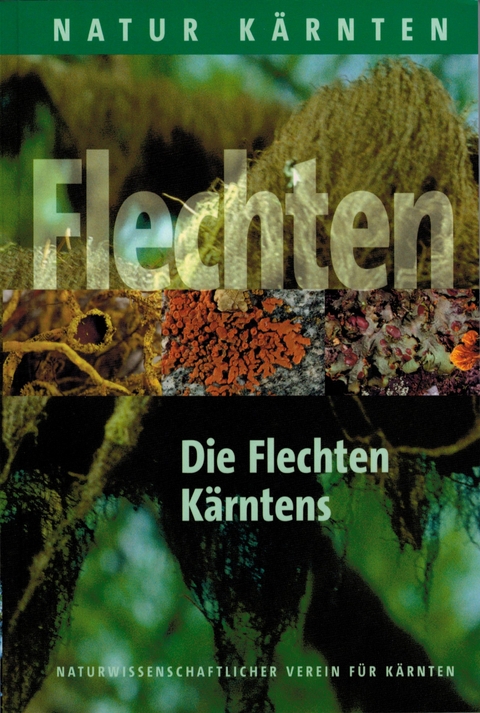 Die Flechten K&auml;rntens - Roman T&uuml;rk