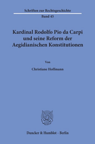 Kardinal Rodolfo Pio da Carpi und seine Reform der Aegidianischen Konstitutionen.