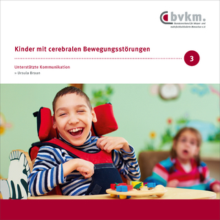 Kinder mit cerebralen Bewegungsstörungen III.