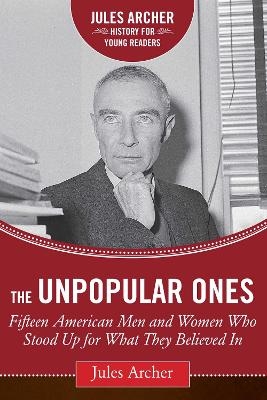 The Unpopular Ones - Jules Archer