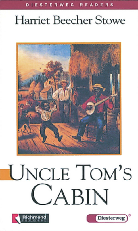 Diesterweg Readers / Uncle Tom's Cabin