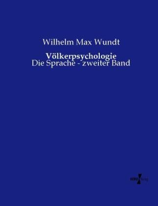 V&ouml;lkerpsychologie - Wilhelm Max Wundt