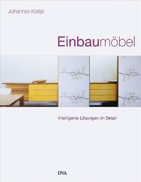 Einbaum&ouml;bel - Johannes Kottj&eacute;