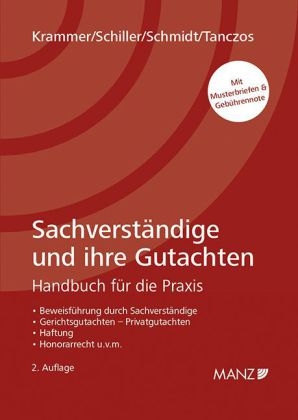 Sachverst&auml;ndige und ihre Gutachten - Harald Krammer, J&uuml;rgen Schiller, Alexander Schmidt, Alfred Tanczos