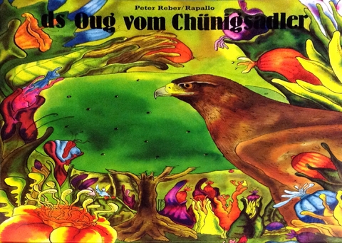Ds Oug vom Ch&uuml;nigsadler - Peter Reber