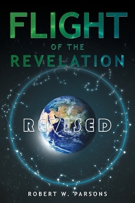 Flight of the Revelation - Robert W Parsons
