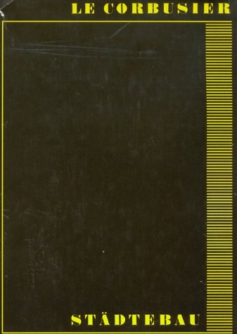 St&auml;dtebau -  LeCorbusier