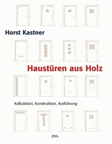 Haust&uuml;ren aus Holz - Horst Kastner