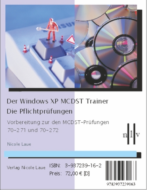 Der Windows XP MCDST Trainer - Nicole Laue