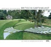 Britische Gartenkunst - G&uuml;nter Mader, Laila G. Neubert-Mader