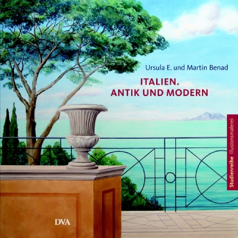 Italien. Antik und modern - Ursula E. Benad, Martin Benad