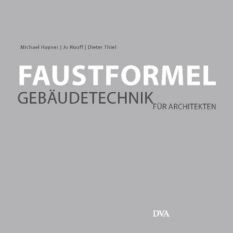 Faustformel Geb&auml;udetechnik - Michael Hayner, Jo Ruoff, Dieter Thiel