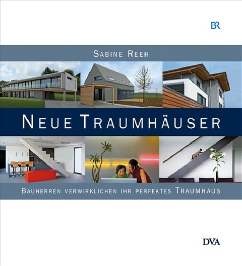 Neue Traumh&auml;user - Sabine Reeh