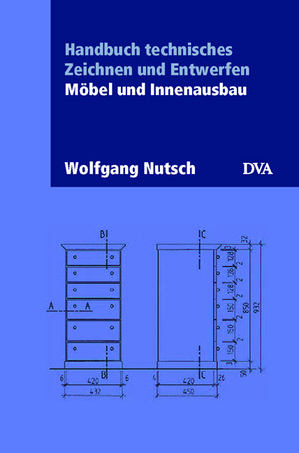 Handbuch technisches Zeichnen und Entwerfen - Wolfgang Nutsch