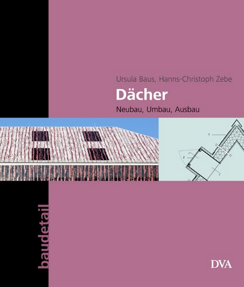 D&auml;cher - Ursula Baus, Hanns-Christoph Zebe