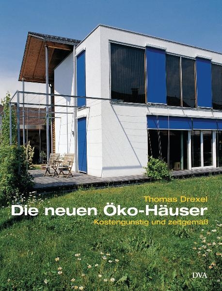 Die neuen &Ouml;ko-H&auml;user - Thomas Drexel